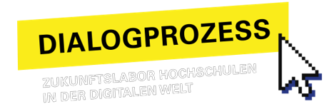 Dialogprozess - Zukunftslabor Hochschulen